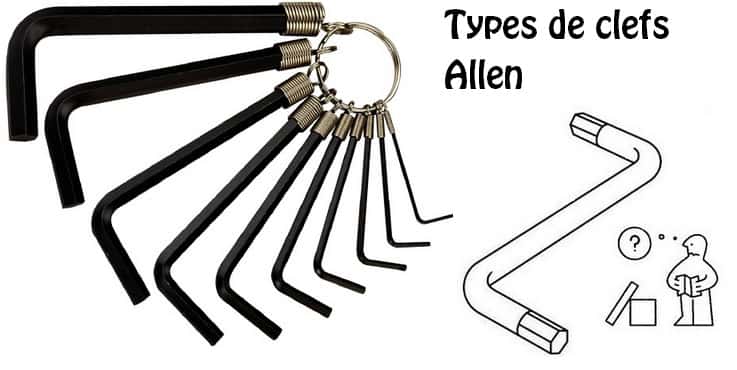 Différents types de clefs Allen, de clefs "Ikea", hexagonales, en jeu, ou simples.
