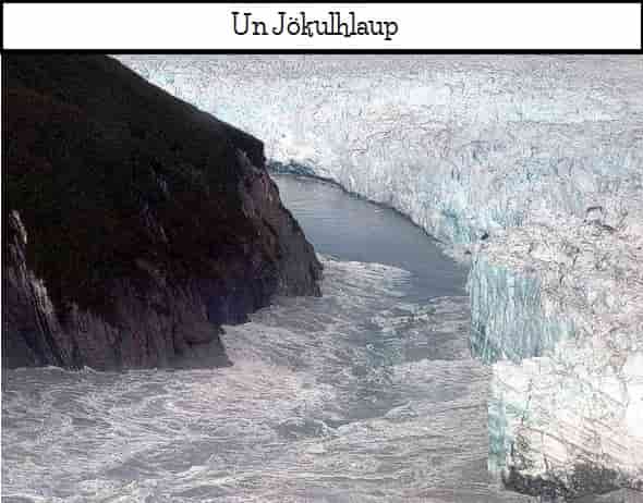Coulée de boue glaciaire, le Jökulhlaup 
